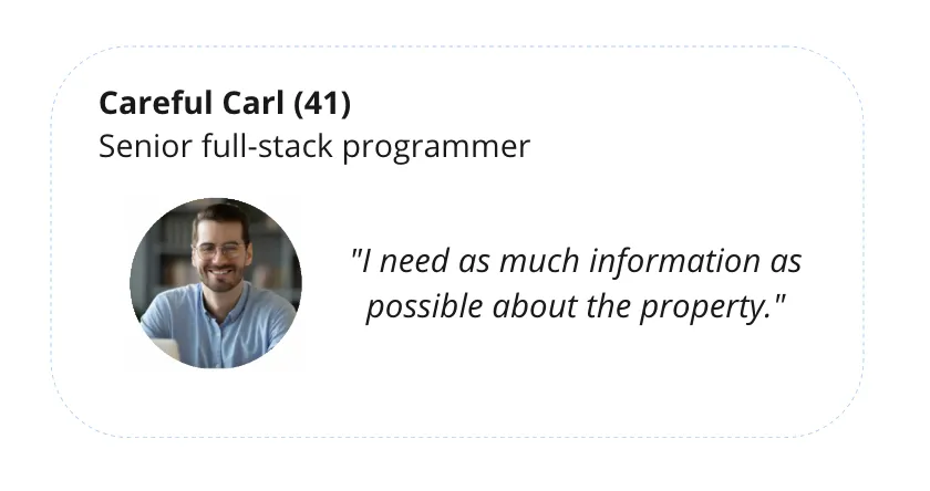 Persona card: Careful Carl, 41, senior full-stack programmer — “I need as much information as possible about the property.”